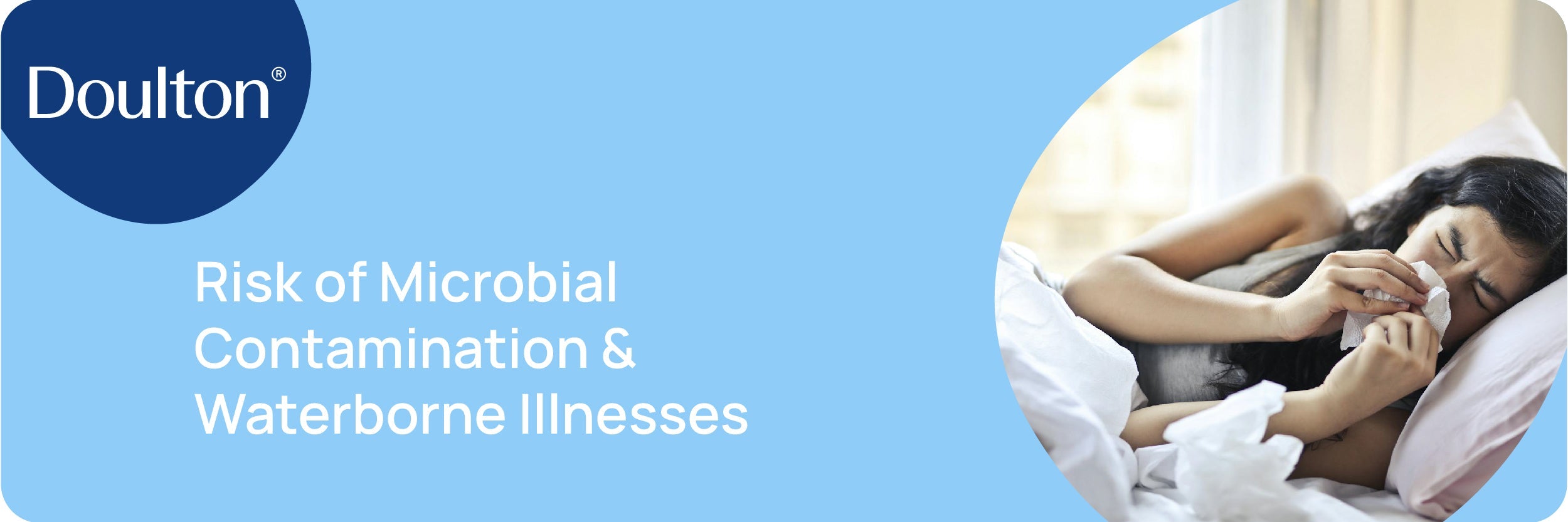 Risk of Microbial Contamination & Waterborne Illnesses