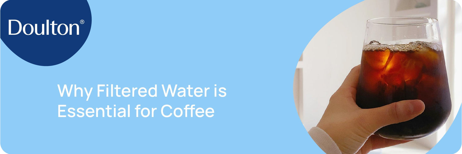 Why Filtered Water is Essential for Coffee