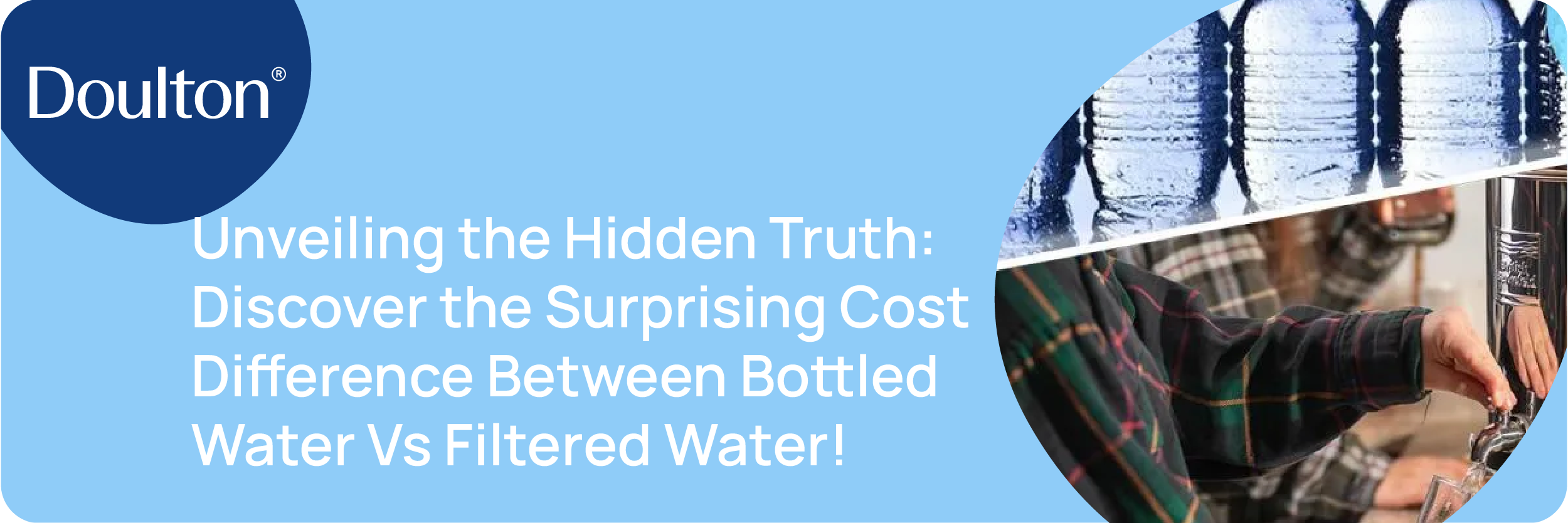 Unveiling the Hidden Truth: Discover the Surprising Cost Difference Between Bottled Water Vs Filtered Water!