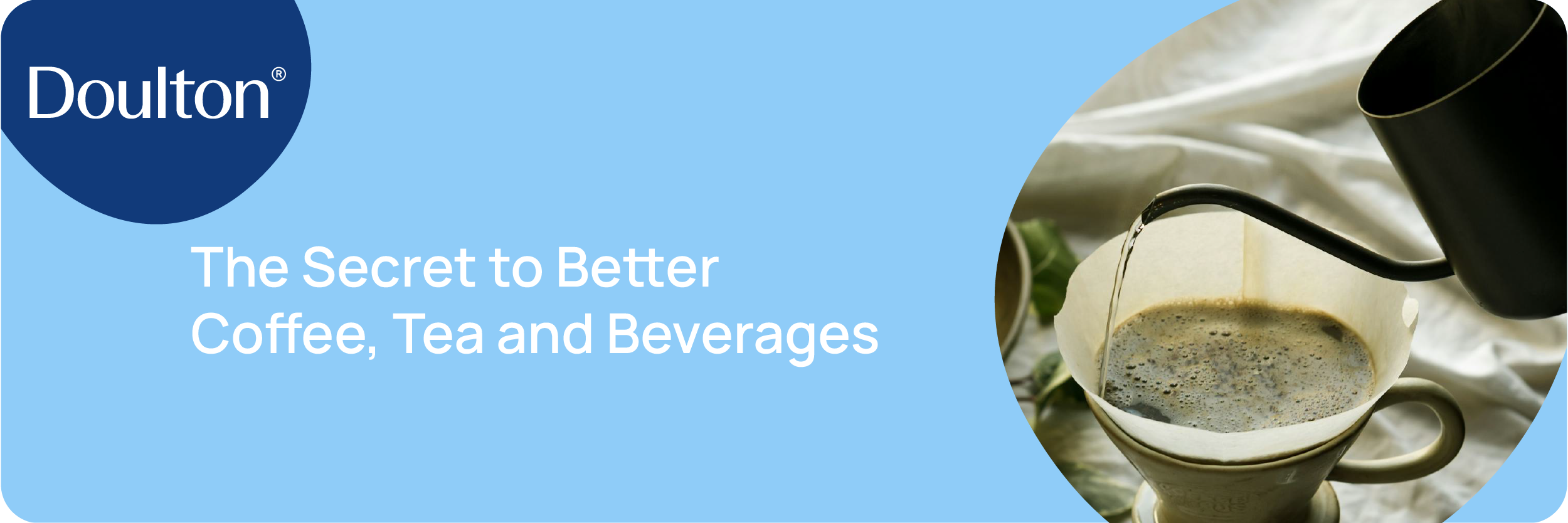 The Secret to Better Coffee, Tea and Beverages