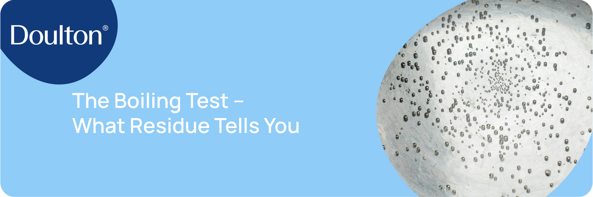Modified Boiling Test The Boiling Test – What Residue Tells You – Doulton Water Purifier ...