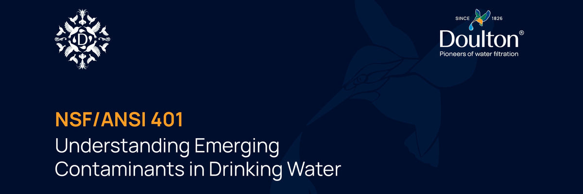 NSF/ANSI 401 — Understanding Emerging Contaminants in Drinking Water