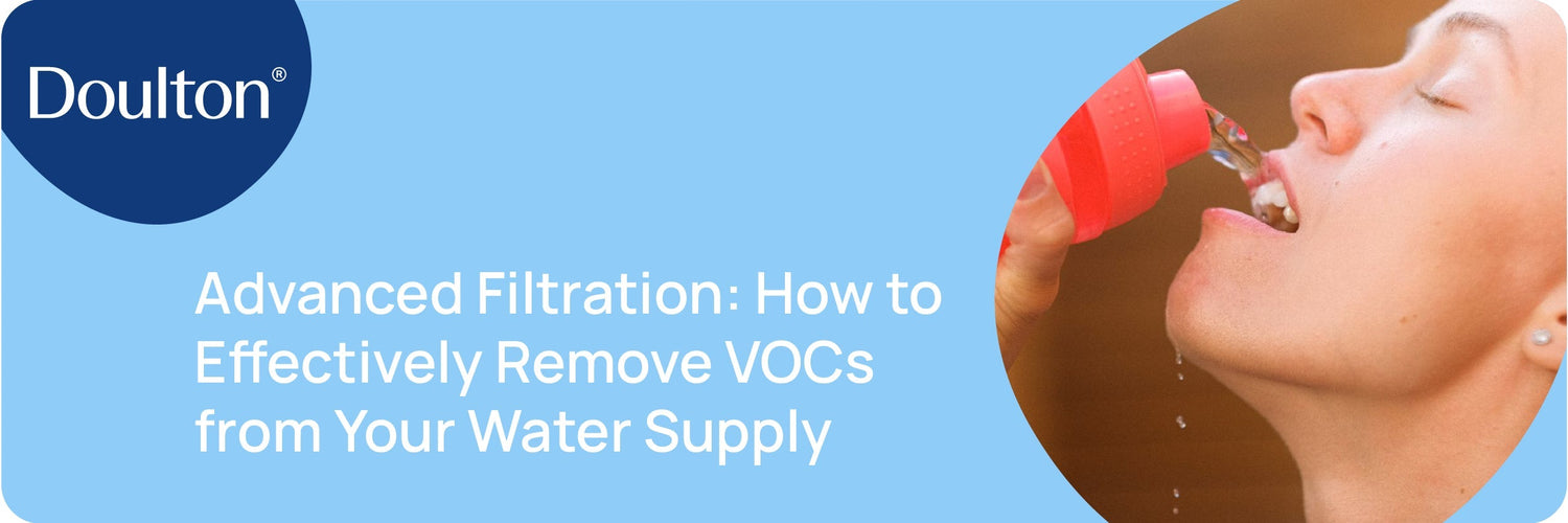 Advanced Filtration: How to Effectively Remove VOCs from Your Water Supply