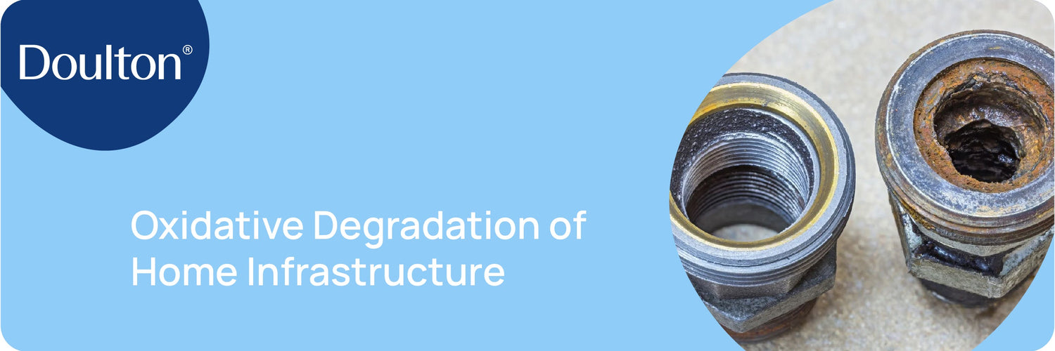 Oxidative Degradation of Home Infrastructure